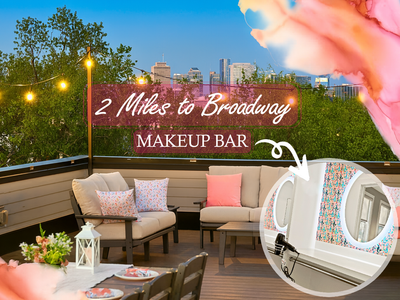 Great for Gatherings | Rooftop Views + Make Up Bar