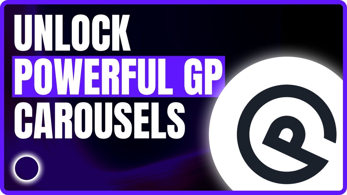 Unlock_Powerful_GP_Carousels.jpg