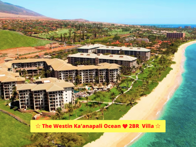 The Westin Ka’anapali Ocean – 2BR Villa