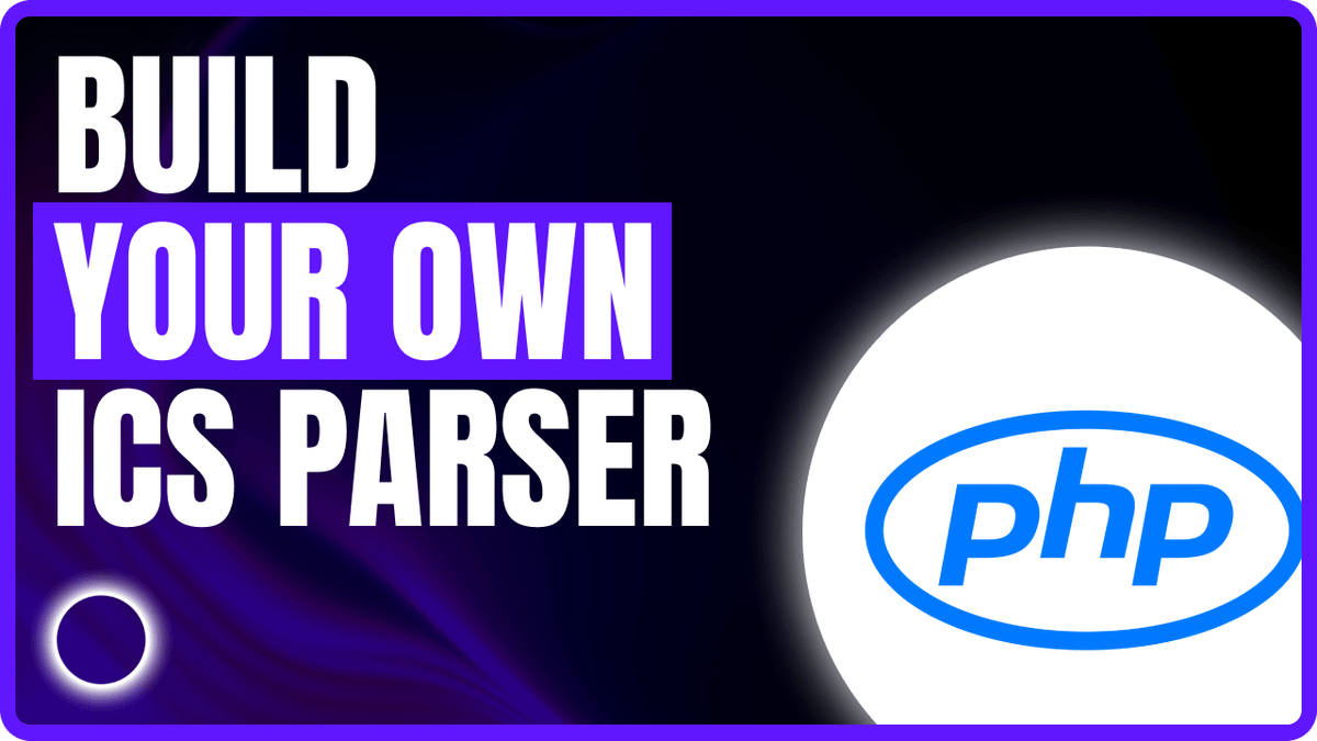 How_to_Parse_iCalendar_%28ICS%29_Links_in_PHP_for_Availability_or_Scheduling_-_Thumbnail.png